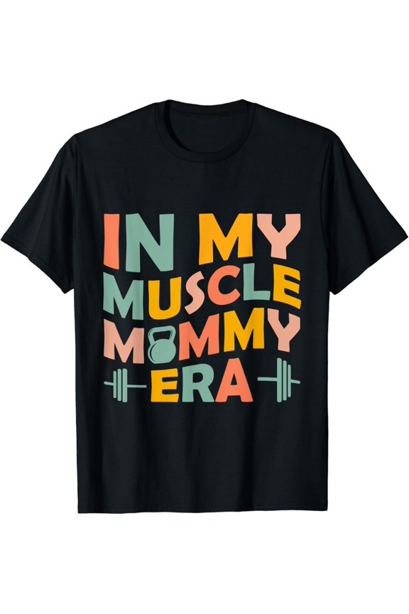 In My Muscle Mama Workout Fitness Powerlifting Mom T-Shirt
