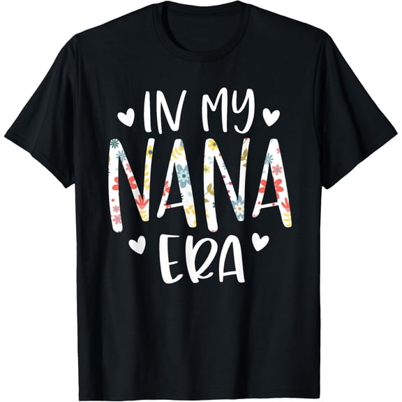In My Nana Era Flower Letter Floral Cute Gifts For Nana T-Shirt100% pure cotton