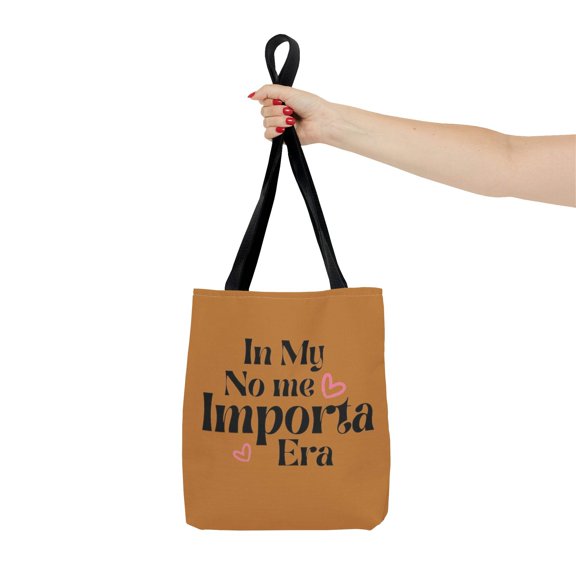 In My No Me Importa Era Tote Bag | High Quality  Functional | 3 Sizes Available