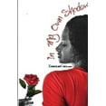 thumbnail image 1 of In My Own Shadow: Do It Afraid, (Paperback), 1 of 1
