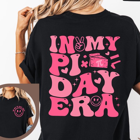 In My Pi Day Era Shirt Math Teacher Shirt Math Lover Gift Mathematician Tee Math Student P