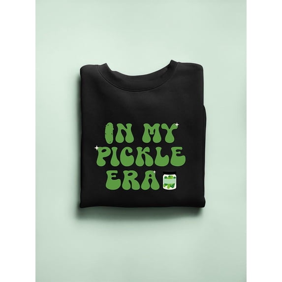 In My Pickle Era Sweatshirt Women's -SmartPrintsInk Designs