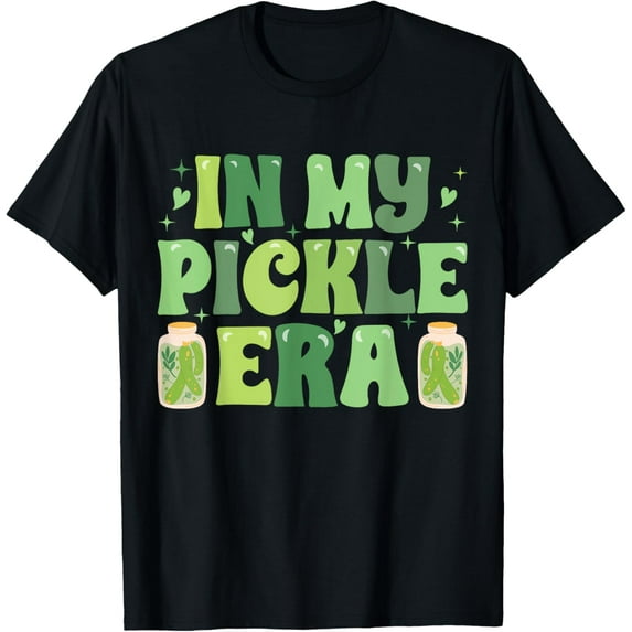 In My Pickle Era T-Shirt men and women can wear, black, white, gifts