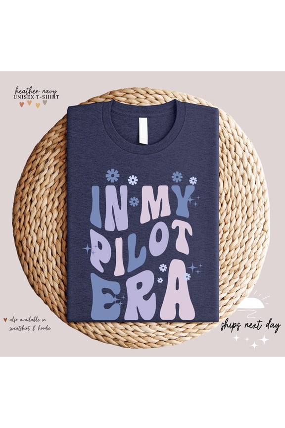 In My Pilot Era Shirt Aviation TShirt Flight Crew Gift