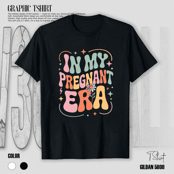 In My Pregnant Era Funny Expecting Mom Pregnancy Reveal Quote Unisex T-shirt V14090, up to size 5XL
