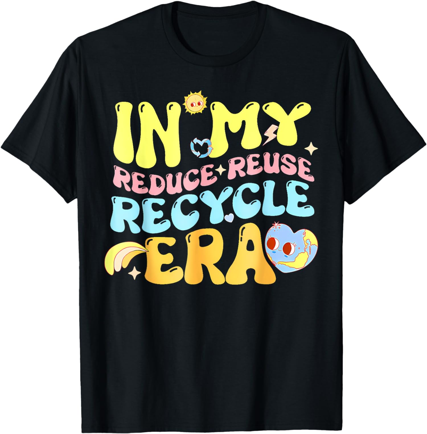 In My Reduce Reuse Recycle Era Earth Day Environment T-Shirt - Walmart.com