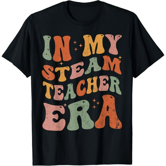 In My STEAM Teacher Era Groovy Teacher Appreciation T-Shirt