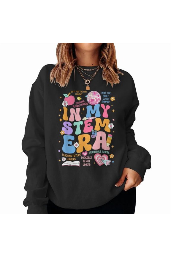 In My STEM Era Science Teacher Graphic Pullover Funny School Unisex Gift Sweatshirt, for men & women, up to size 5XL