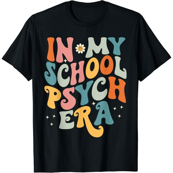 In My School Psych Era Retro School Psychologist Colorful Funny T-shirt
