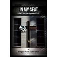 thumbnail image 1 of In My Seat: A Pilot's Story from September 10th-11th (Paperback) by Megan Ann Scheibner, Dr. Steve Scheibner, 1 of 1