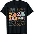 thumbnail image 1 of In My Senior Era Class of 2025 Funny Graduation Senior 2025 T-Shirt, 1 of 4
