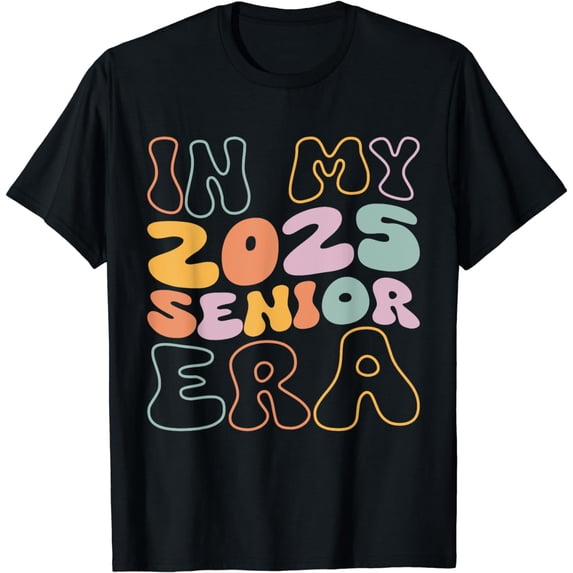 In My Senior Era Class of 2025 Funny Graduation Senior 2025 T-Shirt