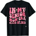 thumbnail image 1 of In My Senior Mom Era Class of 2025 Masters Graduation T-Shirt mens t shirt，black，women，funny，misfits，men，journey，t-shirt, 1 of 4