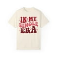 thumbnail image 1 of In My Single Era Valentine Comfort Colors Shirt, Retro Anti Valentines Gift, 1 of 1