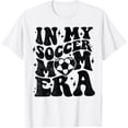 thumbnail image 1 of In My Soccer Mom Era Retro Soccer Mama Shirt Mother's Day T-Shirt mens t shirt，black，women，funny，misfits，men，journey，t-shirt, 1 of 4
