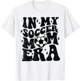 thumbnail image 1 of In My Soccer Mom Era Retro Soccer Mama Shirt Mother's Day T-Shirt, 1 of 4