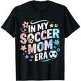 thumbnail image 1 of In My Soccer Mom Era Retro Soccer Mom Life Mothers Day T-Shirt, 1 of 4