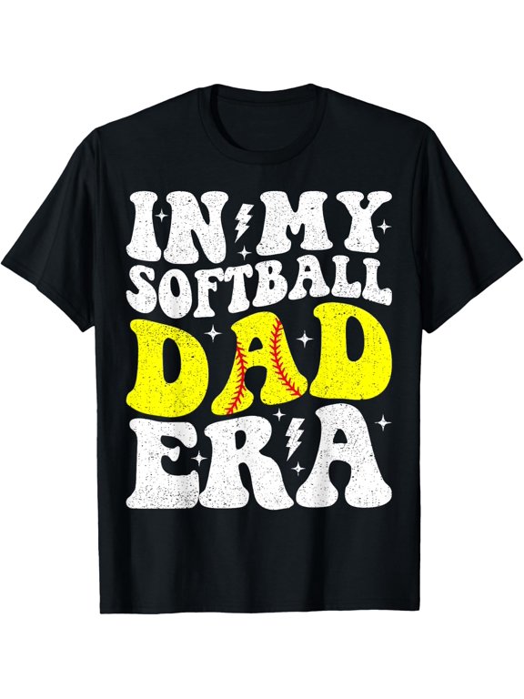 In My Softball Dad Era Softball Dad Father'S Day T-Shirt Size S-5XL