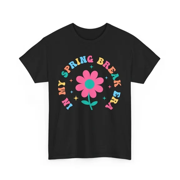 In My Spring Break Era T-Shirt S-5Xl | Vibrant Hues & Floral Inspired Tee | Birthday Gifts; For Men & Women