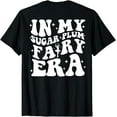 thumbnail image 1 of In My Sugar Plum Fairy Era (on back) T-Shirt, 1 of 3