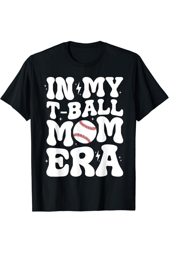 In My T Ball Mom Era Groovy Funny Tee Ball Mom Mother Gift-Shirt Unisex S-5XL Hot Trending Shirt, Vintage Birthday Gift