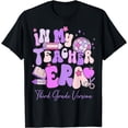 thumbnail image 1 of In My Teacher Era 3rd Grade Version 3rd Grade Teacher Era T-Shirt, 1 of 3