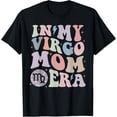 thumbnail image 1 of In My Virgo Mom Era Retro Vintage for Virgo Women T-Shirt, 1 of 4