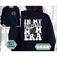 thumbnail image 1 of In My Volleyball Mom Era Sweatshirt, Volleyball Mom Hoodie, Mother Shirt, Game Day Long Sleeve Shirt, Mother'S Day Gift Sweatshirt All Size S-5XL, 1 of 5