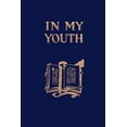 thumbnail image 1 of In My Youth (Yesterday's Classics), (Paperback), 1 of 1