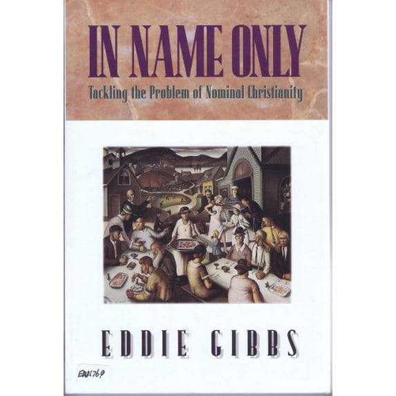 Pre-Owned In Name Only: Tackling the Problem of Nominal Christianity (Paperback) 1881266125 9781881266129