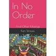 thumbnail image 1 of In No Order: And Other Musings (Paperback), 1 of 1