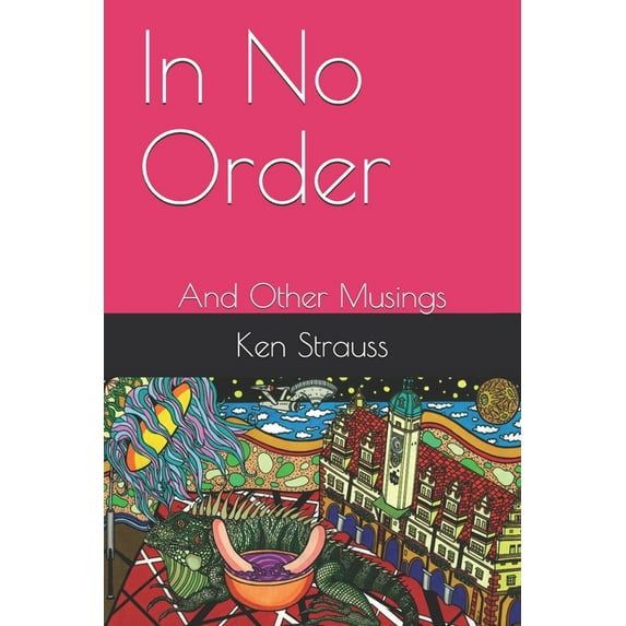 In No Order: And Other Musings (Paperback)