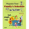 thumbnail image 1 of Pre-Owned Organize Your Family's Schedule in No Time (Paperback) 0789732203 9780789732200, 1 of 1