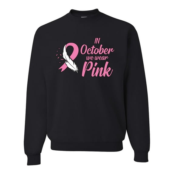 In October We Wear Pink Awareness Unisex Crewneck Graphic Sweatshirt, Black, Small