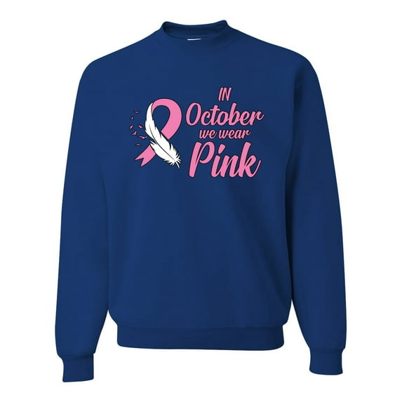 In October We Wear Pink Awareness Unisex Crewneck Graphic Sweatshirt, Royal, Small