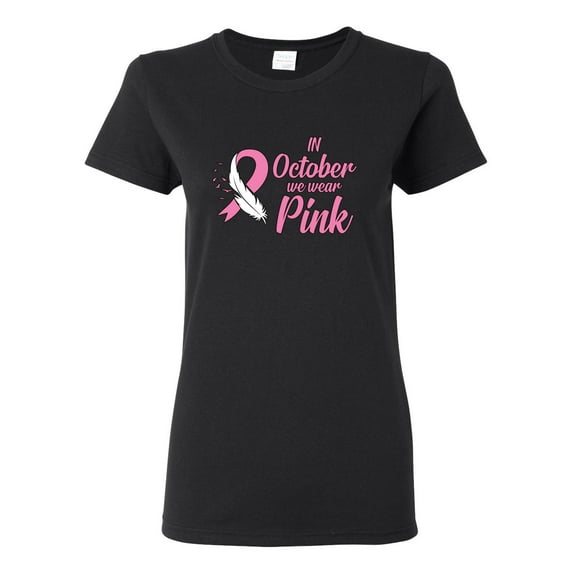 In October We Wear Pink Awareness Womens Graphic T-Shirt, Black, Small