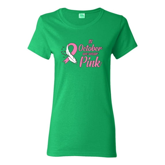 In October We Wear Pink Awareness Womens Graphic T-Shirt, Kelly, 3XL