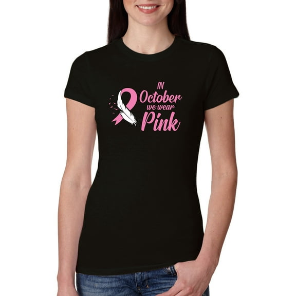 In October We Wear Pink Awareness Womens Slim Fit Junior Tee, Black, Small
