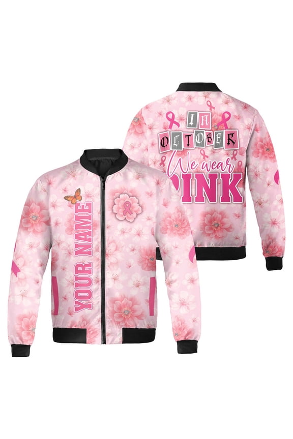 In October We Wear Pink Bomber Jacket – Breast Cancer Awareness Floral Outerwear – Personalized Name October Pink Ribbon Jacket for Men & Women