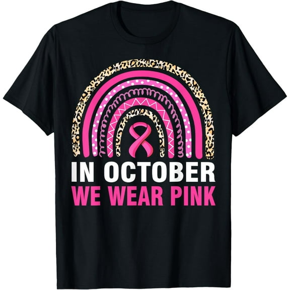 In October We Wear Pink Breast Cancer Awareness Leopard Rainbow T-Shirt