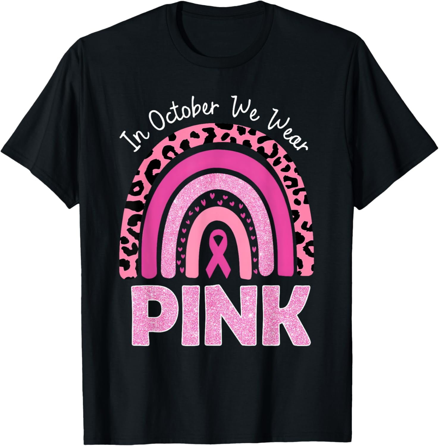 In October We Wear Pink Breast Cancer Awareness Pink Ribbon TShirt