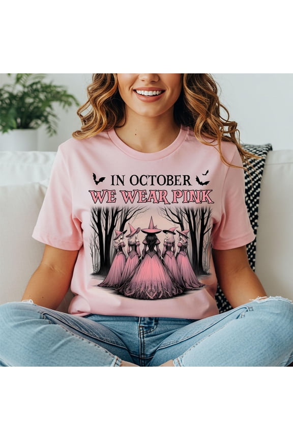 In October, We Wear Pink – Breast Cancer Awareness Tee