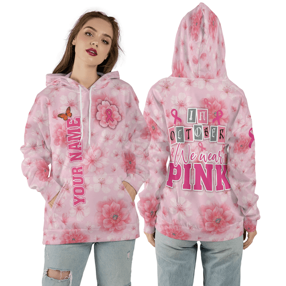 In October We Wear Pink Custom 3D Hoodie, Breast Cancer Awareness 3D Hooded Sweatshirt, Floral Pink Ribbon Pattern 3D Print Hoodie