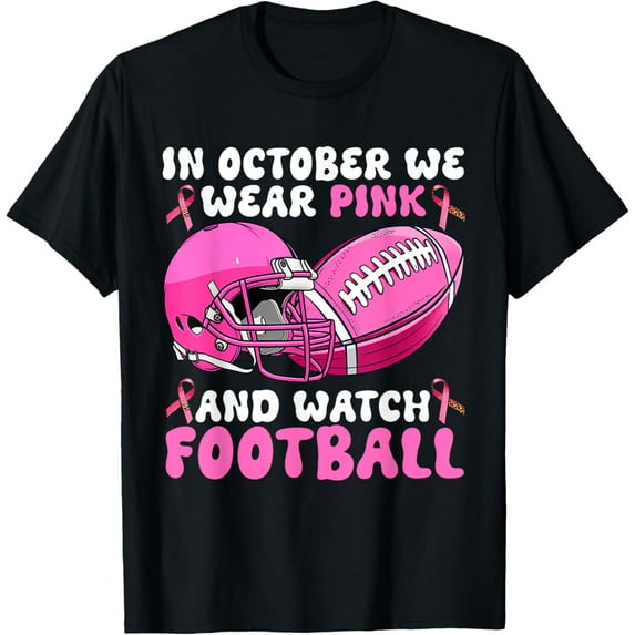 In October We Wear Pink Football Breast Cancer Awareness T-Shirt100% cotton short-sleeved shirt for both men and women