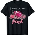 thumbnail image 1 of In October We Wear Pink Football Breast Cancer Awareness T-Shirt, 1 of 3
