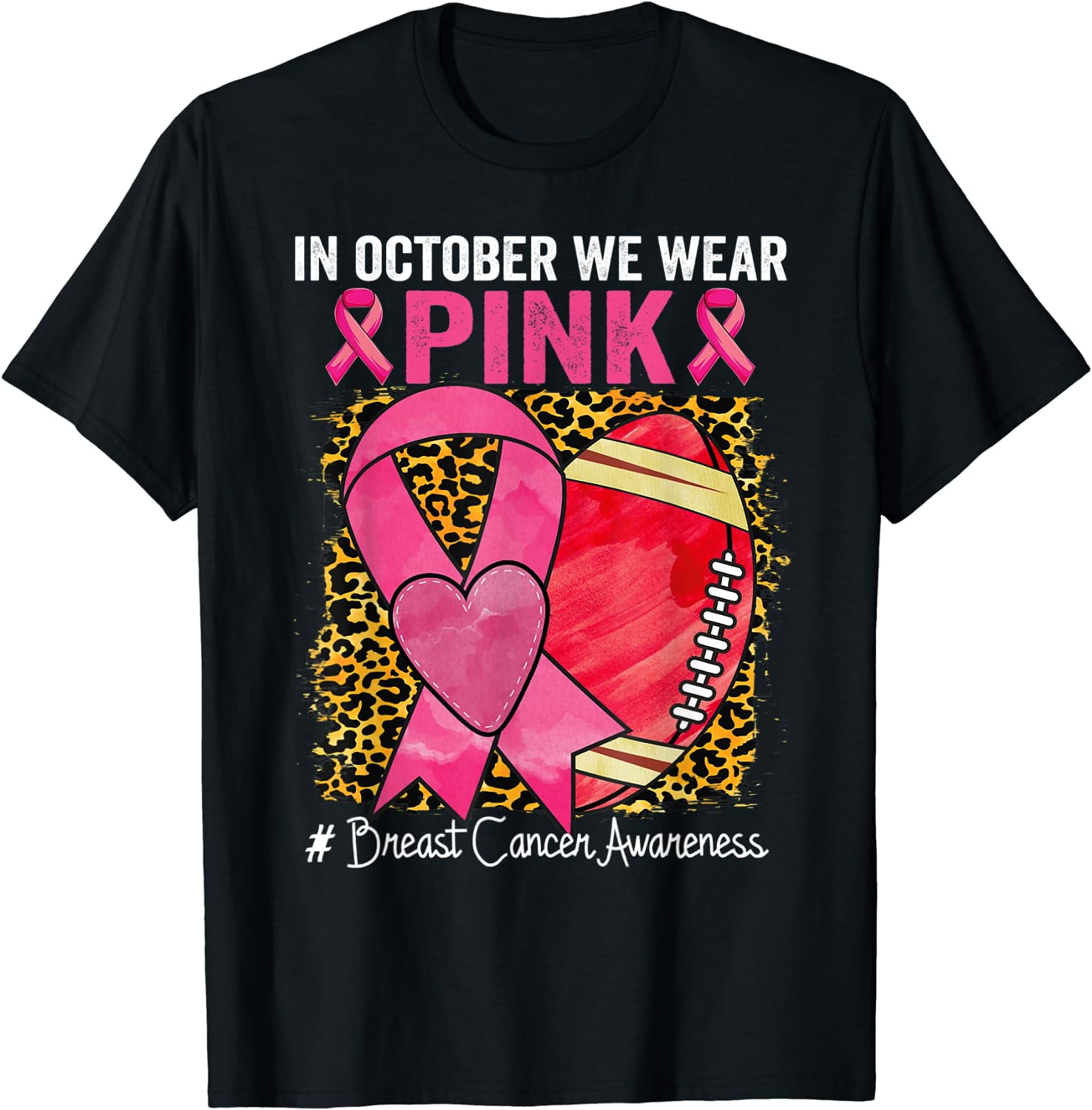 In October We Wear Pink Football Breast Cancer Awareness T-Shirt ...