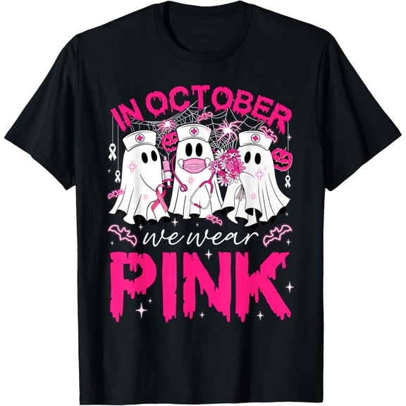 In October We Wear Pink Ghost nurse Breast Cancer Awareness So Cute Gifts Woman T-shirt
