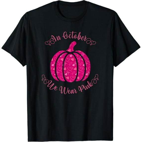 In October We Wear Pink Pumpkin Breast Cancer Awareness T-Shirt