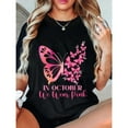 thumbnail image 1 of In October We Wear Pink T Shirt Butterfly Breast Graphic Tee Tops Short Sleeve Round Neck Black S-5XL, 1 of 5