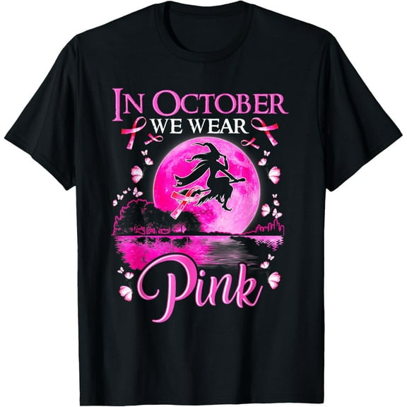 In October We Wear Pink Witch Breast Cancer Awareness T-Shirt